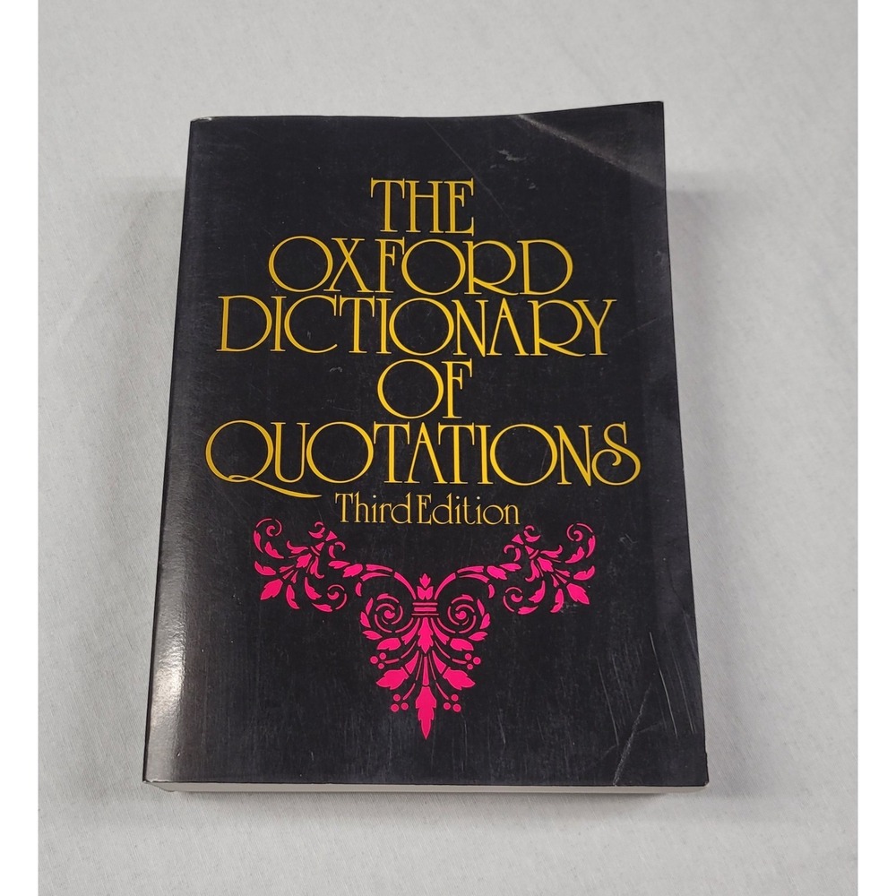 The Oxford Dictionary of Quotations Third Edition (Paperback 1980)